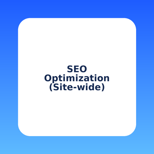 seo-optimization-site-wide SEO Optimization (Site-wide)